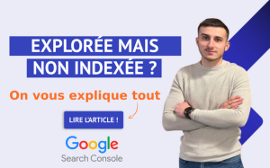 Explorée actuellement non indexée, que faire ?